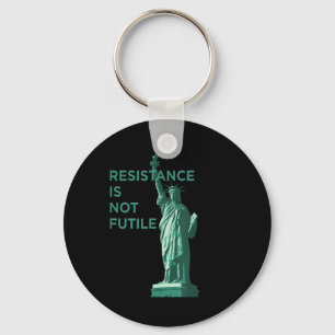 Resistance Is Not Futile Graphic  Keychain