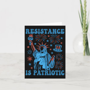 Resistance Is Patriotic Statue Of Liberty 17th Jul Card