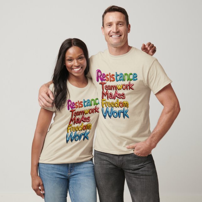 Resistance Teamwork Makes Freedom Work T-Shirt (Unisex)