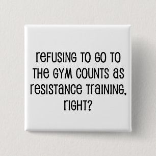 Resistance Training 2 Inch Square Button