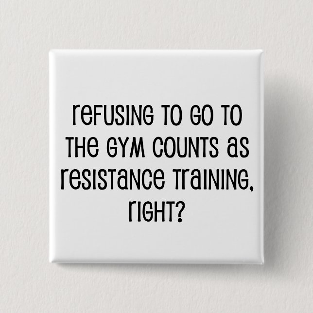 Resistance Training 2 Inch Square Button (Front)