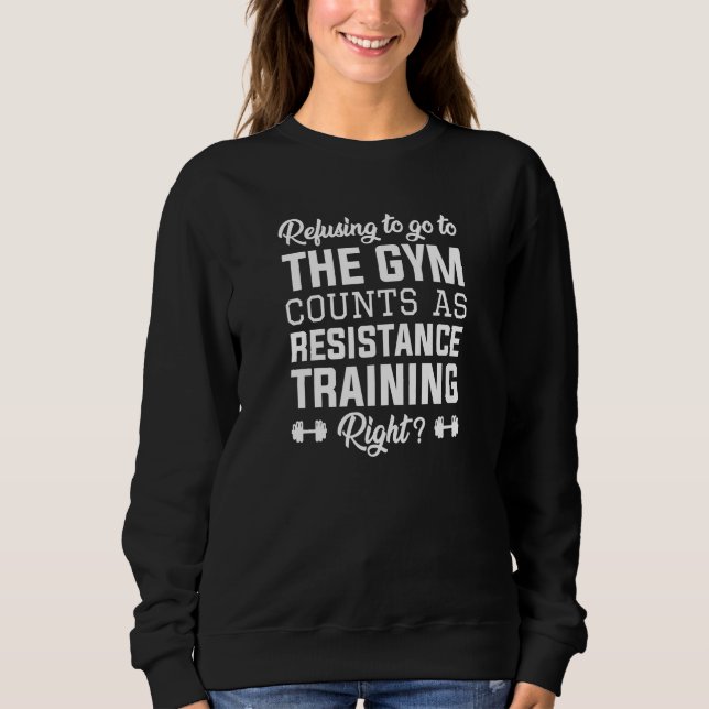 Resistance Training Sweatshirt (Front)