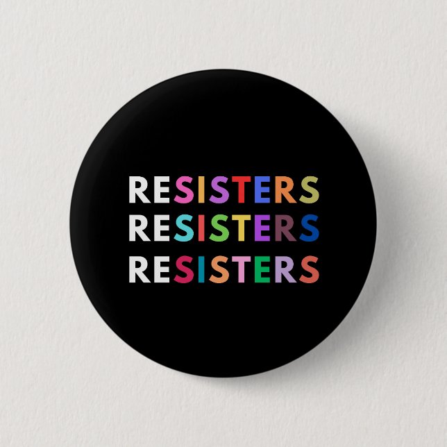 RESISTERS Anti-authoritarian Rainbow 2 Inch Round Button (Front)