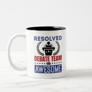 Resolved Debate Team Is Awesome Debate Two-Tone Coffee Mug