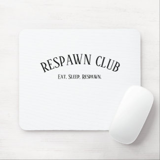 Respawn Club Eat Sleep Respawn Gamer Mouse Pad