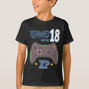 Respawned With 18 Xp Video Gamer 18th Birthday Gif T-Shirt