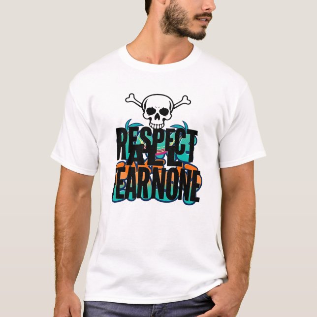 Respect All Fear None Skull Tee (Front)