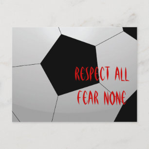 Respect All, Fear None Soccer Ball Postcard