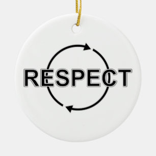 Respect Ceramic Ornament