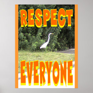 Respect Everyone in life. Poster