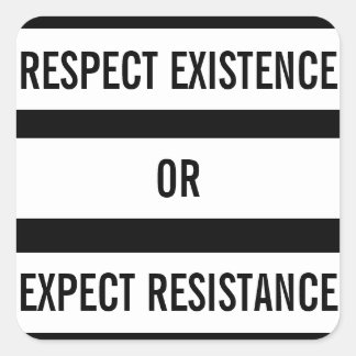 Respect Existence or Expect Resistance Sticker
