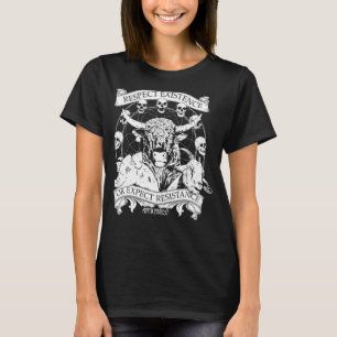 Respect Existence Or Expect Resistance T-Shirt