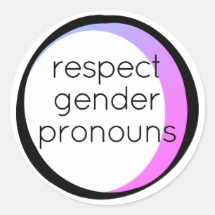 respect gender pronouns  classic round sticker