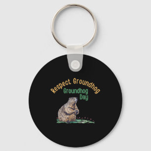 Respect Groundhog Shirt _ Funny Groundhog Day Keychain
