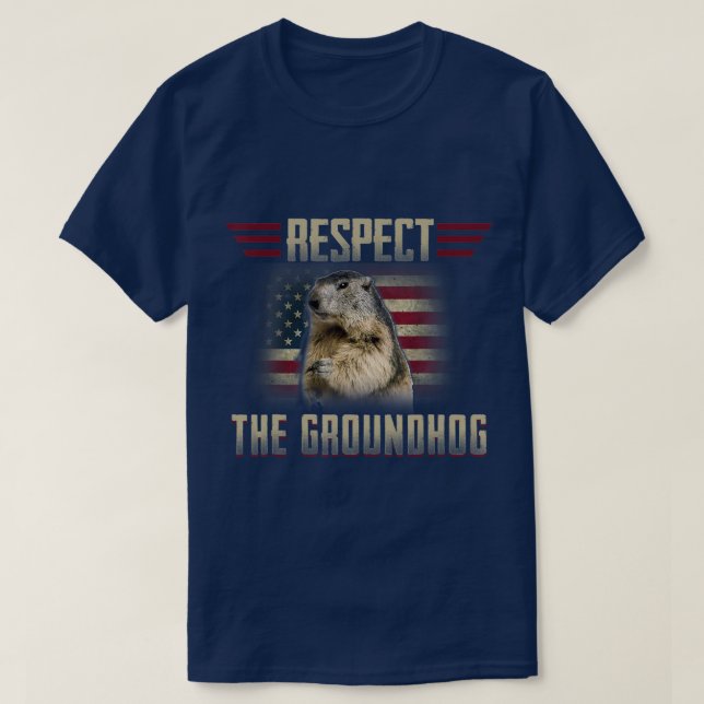 Respect he Groundhog Woodchuck Photo GroundHog Day T-Shirt (Design Front)
