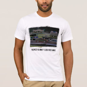 Respect is only 1,320 feet away. T-Shirt