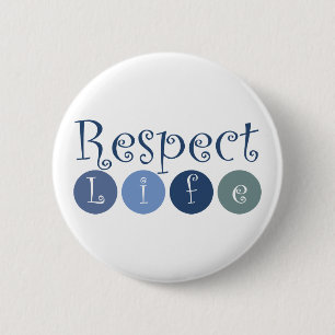 Respect Life Circle 2 Inch Round Button
