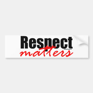 Respect Matters Bumper Sticker