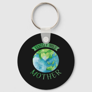 Respect Mother Planet Climate Change Cute Earth Da Keychain
