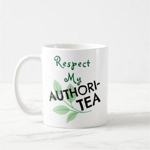 Respect My AUTHORITEA Coffee Mug
