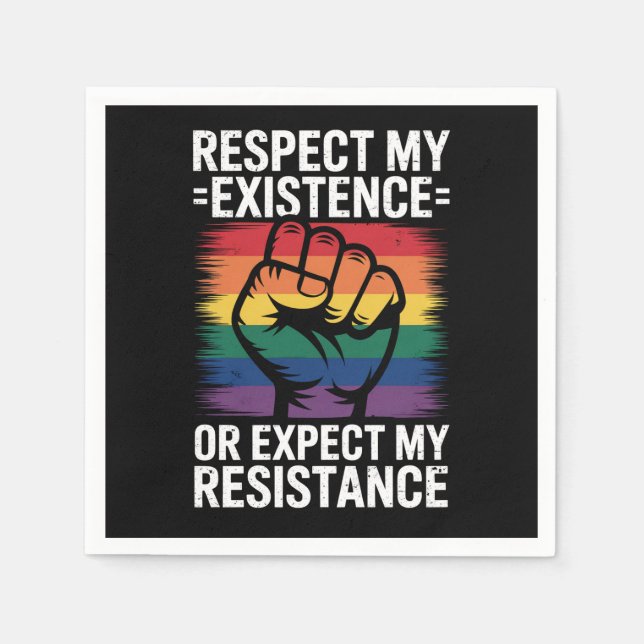 Respect My Existence Or Expect My Resistance LGBTQ Napkin (Front)