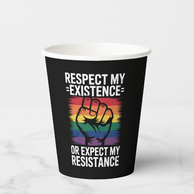 Respect My Existence Or Expect My Resistance LGBTQ Paper Cups (Front)