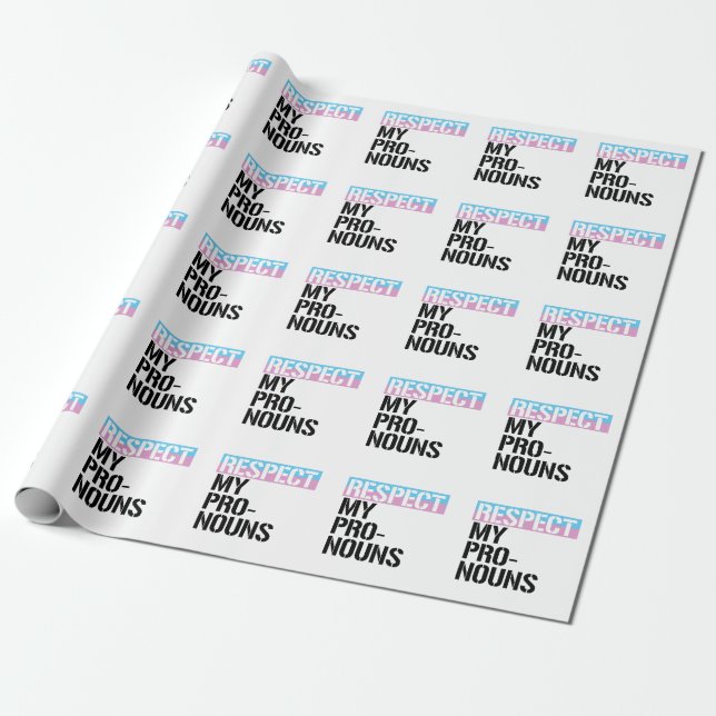 Respect My Pronouns Wrapping Paper (Unrolled)