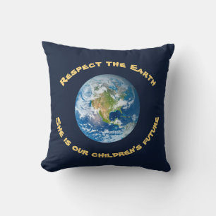 Respect Planet Earth Childrens Future Pillow