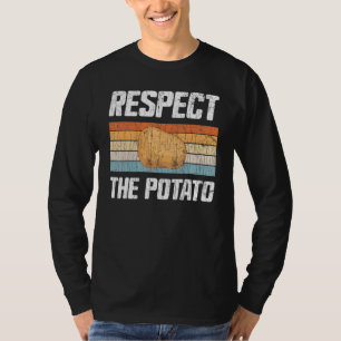 Respect Potato Potatoes Vegetables Chips Eater Gr T-Shirt