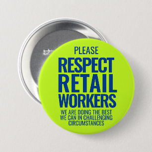 Respect retail workers bold text shop workers 3 inch round button