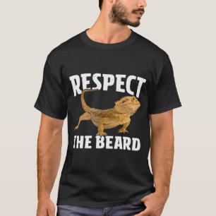 Respect The Beard Bearded Dragon Dad Mom T-Shirt