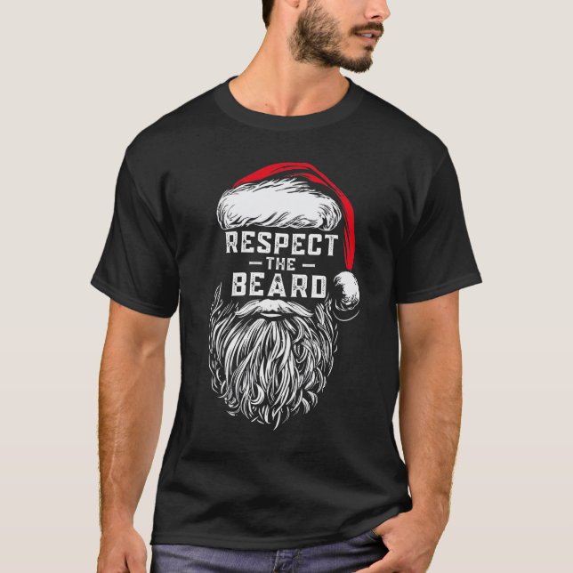 Respect The Beard Christmas Santa Claus Beard Love T-Shirt (Front)