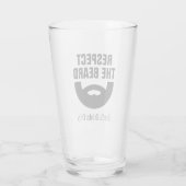 Respect the beard funny beer glass gift for men (Back)