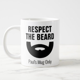 Respect the beard funny extra large jumbo size coffee mug