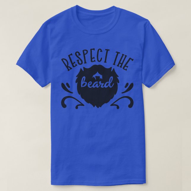 Respect The Beard I Love His Beard T-Shirt (Design Front)