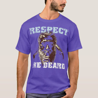 Respect the beard World Beard Day T-Shirt