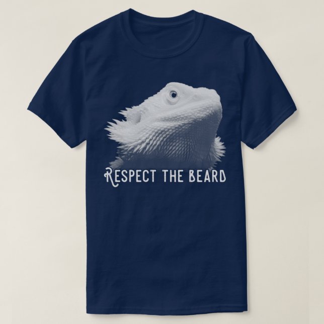 Respect The Bearded Dragon T-Shirt (Design Front)