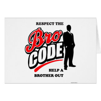 Respect the Bro Code