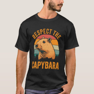 Respect The Capybara Animal  Capibara  Retro Humou T-Shirt
