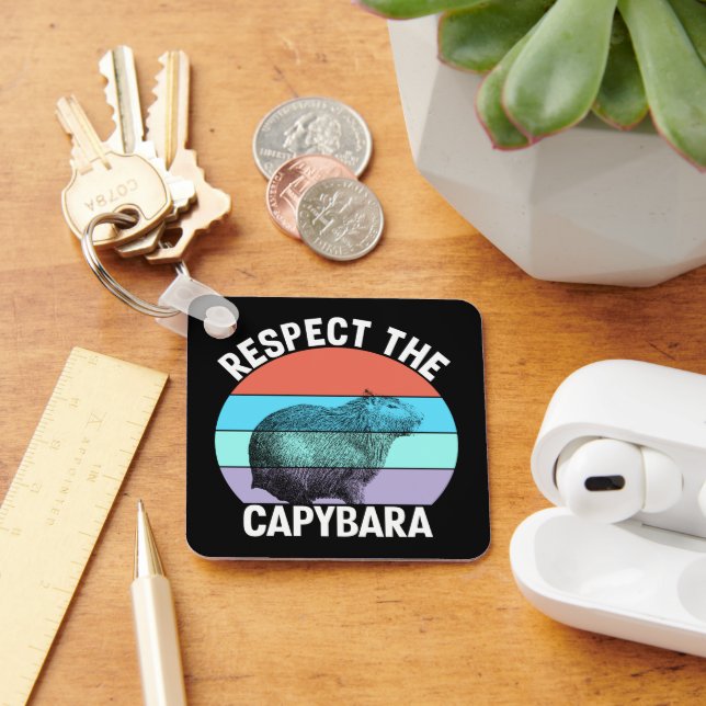Respect The Capybara Funny Capybara Lover Keychain (Desk)