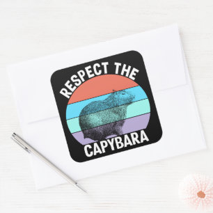 Respect The Capybara Funny Capybara Lover Square Sticker