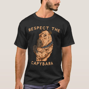 Respect The Capybara - Funny Fitness Bodybuilder R T-Shirt