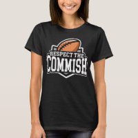 Respect the Commish: Fantasy Football T-Shirt