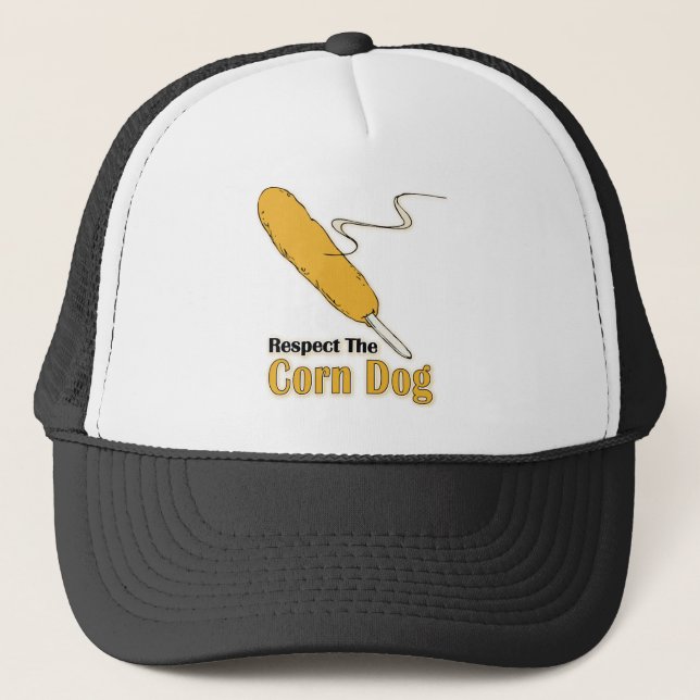Respect The Corn Dog? Trucker Hat (Front)