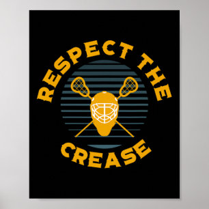Respect The Crease Lacrosse Goalie Poster