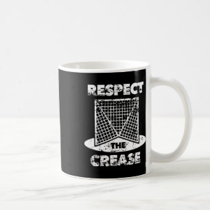 Respect The Crease Lacrosse Lax Goalie Coffee Mug