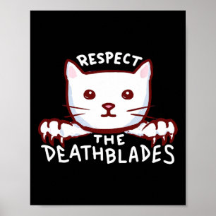 Respect The Death Blades Cat Lover Owner Cat  Poster
