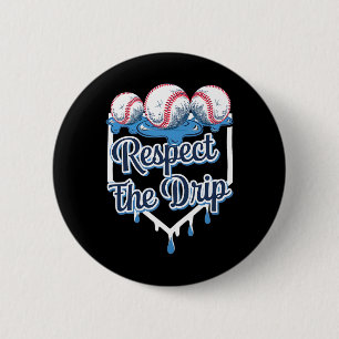 Respect The Drip Bysebyll Home Plate Ice Cream Dri 2 Inch Round Button