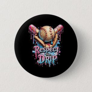 Respect The Drip Bysebyll Home Plate Ice Cream Dri 2 Inch Round Button