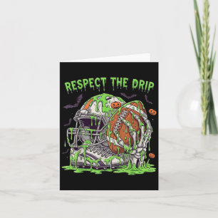 Respect The Drip Football Halloween Skeleton Hand Card